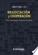 Libro Negociación y cooperación. Teoría y experiencias en resolución de conflictos