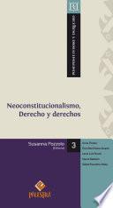 Libro Neoconstitucionalismo, Derecho y derechos