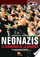 Libro Neonazis. La seducción de la Svástica