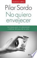 Libro No quiero envejecer