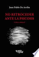 Libro No retroceder ante la psicosis