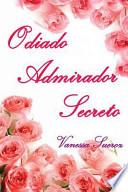 Libro Odiado Admirador Secreto
