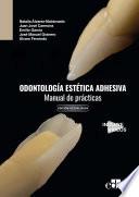 Libro Odontología estética adhesiva. Manual de prácticas