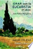 Libro Orar con la Eucaristía