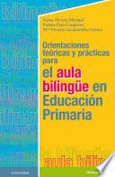 Libro Orientaciones teóricas y prácticas para el aula bilingüe en Educación Primaria