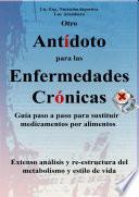 Libro Otro antídoto para las enfermedades crónicas