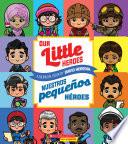 Libro Our Little Heroes / Nuestros pequeños héroes