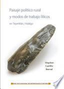 Libro Paisaje político rural y modos de trabajo líticos en Tepetitlán, Hidalgo