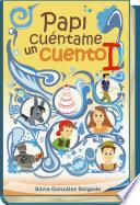 Libro Papi, cuentáme un cuento