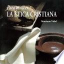 Libro Para conocer la ética cristiana