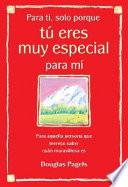 Libro Para ti, solo porque tú eres muy especial para mí