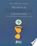 Libro Parallevar La Comunión Alos Enfermos: Parallevar La Comunión Alos Enfermos