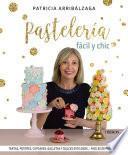 Libro Pastelería fácil y chic