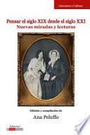 Libro Pensar el siglo XIX desde el siglo XXI