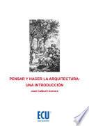 Libro Pensar y hacer la Arquitectura: Una introducción