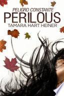 Libro Perilous: peligro constante