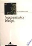 Libro Perspectivas semánticas de la elipsis