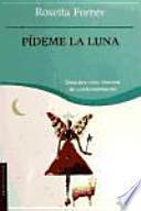 Libro Pídeme la luna