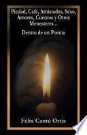 Libro Piedad, Café, Amistades, Sexo, Amores, Cuentos Y Otros Menesteres... Dentro De Un Poema