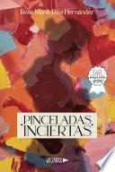 Libro Pinceladas Inciertas