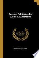 Libro Poesías; Publicadas Por Albert F. Kuersteiner