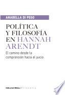 Libro Política y filosofía en Hannah Arendt