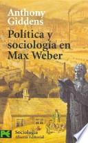 Libro Política y sociología en Max Weber