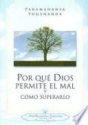 Libro Por Que Dios Permite El Mal Y Como Superarlo / Why God Permits Evil and How to Rise Above It