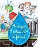 Libro ¿por Qué El Agua Vale La Pena?