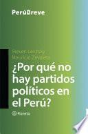 Libro ¿Por qué no hay partidos políticos en el Perú?