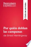 Libro Por quién doblan las campanas de Ernest Hemingway (Guía de lectura)