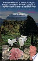 Libro Potencialidades de la ovinocultura y los hongos comestibles (Pleurotos spp.) en la seguridad alimentaria y el desarrollo rural