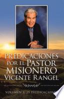 Libro Predicaciones Por El Pastor Misionero Vicente Rangel