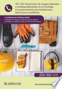 Libro Prevención de riesgos laborales y medioambientales en el montaje y mantenimiento de instalaciones eléctricas en telefonía. ELES0209