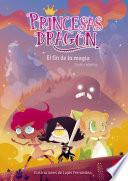 Libro Princesas Dragón 10. El fin de la magia