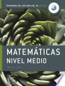 Libro Programa del Diploma del IB Oxford: IB Matemáticas Nivel Medio Libro del Alumno