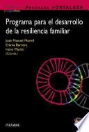Libro Programa FORTALEZA. Programa para el desarrollo de la resiliencia familiar