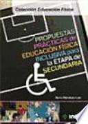 Libro Propuestas prácticas de educación física inclusiva para la etapa de Secundaria