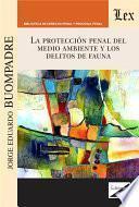 Libro Protección penal del medio ambiente y los delitos de fauna