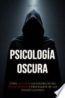 Libro PSICOLOGÍA OSCURA