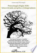 Libro Psicología siglo XXI: una mirada amplia e integradora. volumen 1.