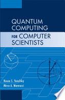 Libro Quantum Computing for Computer Scientists
