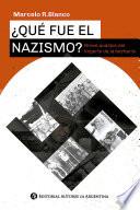 Libro ¿Qué fue el nazismo? Breve análisis del imperio de la barbarie
