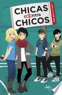 Libro ¡Que gane el mejor! (Chicas contra Chicos 2)