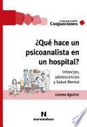 Libro ¿Qué hace un psicoanalista en un hospital?
