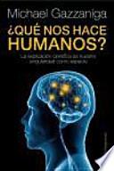 Libro ¿Qué nos hace humanos?