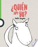 Libro Quien Soy Yo? / Who Am I? (Serie Verde) Spanish Edition