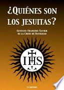 Libro ¿Quiénes son los Jesuitas?