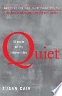 Libro Quiet: El poder de los introvertidos / Quiet: The Power of Introverts in a World That Can't Stop Talking