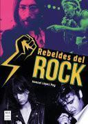 Libro Rebeldes del rock